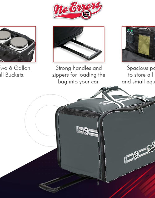 Load image into Gallery viewer, No Errors Ball Boy XL Wheeled Baseball Coaches Bag - Heavy Duty Baseball and Softball Bag for Coaches - Holds Two 6 Gallon Ball Buckets and Coaching Equipment
